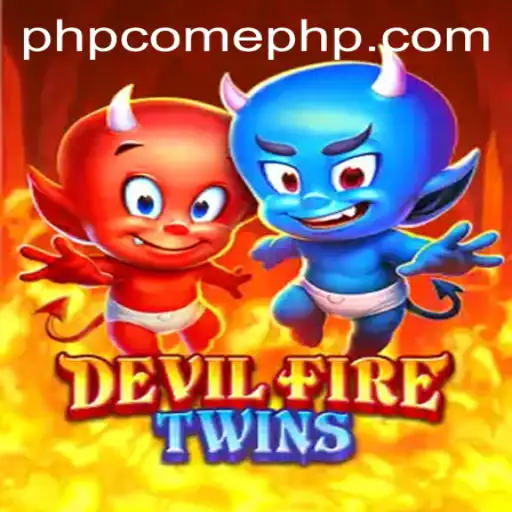 The Exciting World of DevilFireTwins: Exploring the Phenomenon of PHPCOME