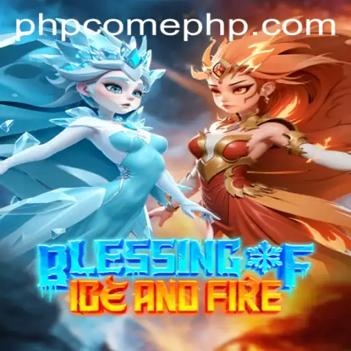 Blessing of Ice and Fire: The Enchanting World of PHPCOME